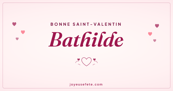 Image « Bonne Saint-Valentin Bathilde » au format large