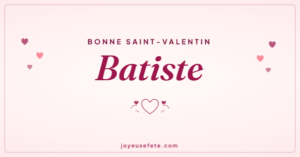Image « Bonne Saint-Valentin Batiste » au format large