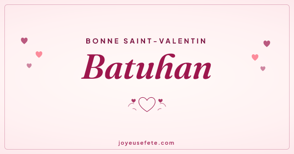 Image « Bonne Saint-Valentin Batuhan » au format large