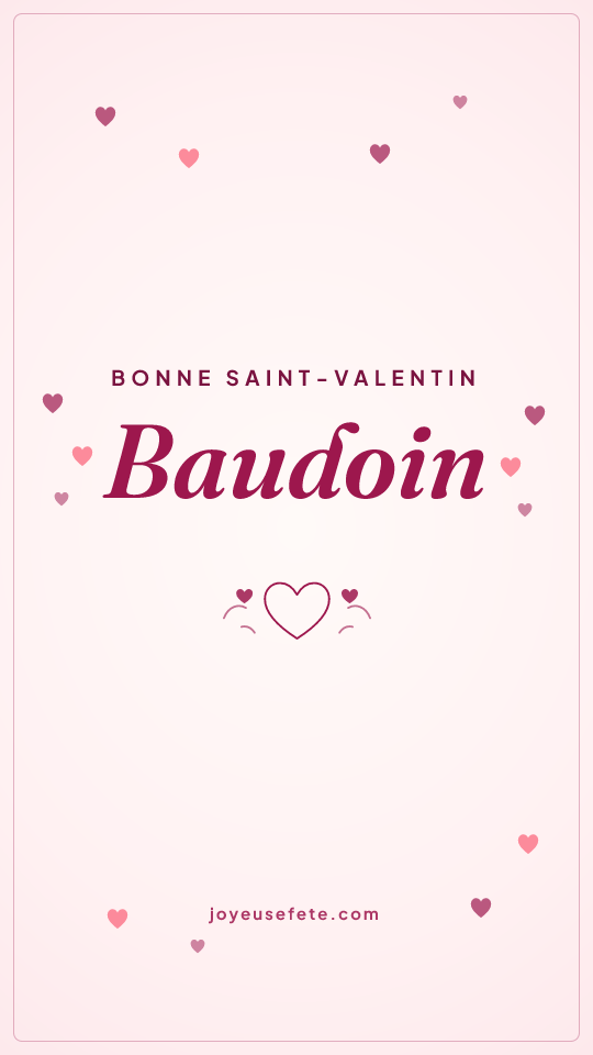 Image « Bonne Saint-Valentin Baudoin » au format story