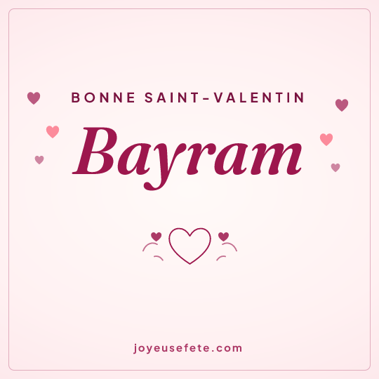 Image carrée « Bonne Saint-Valentin Bayram » pour WhatsApp