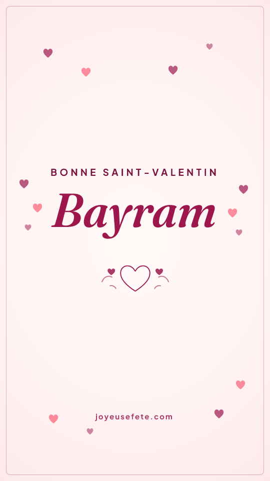 Image « Bonne Saint-Valentin Bayram » au format story