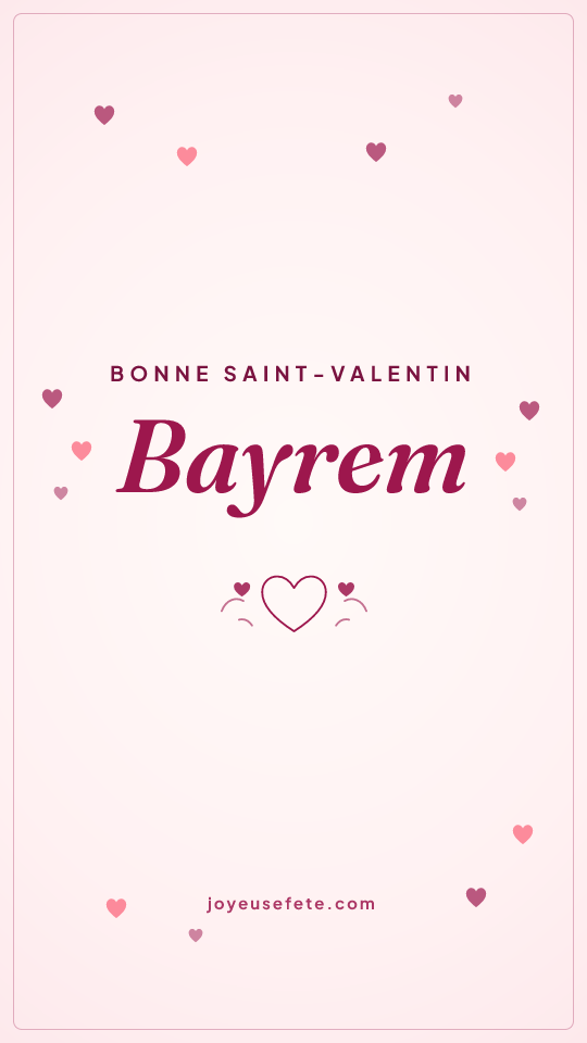Image « Bonne Saint-Valentin Bayrem » au format story