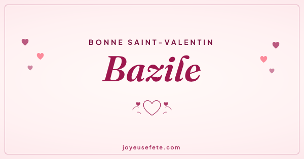 Image « Bonne Saint-Valentin Bazile » au format large