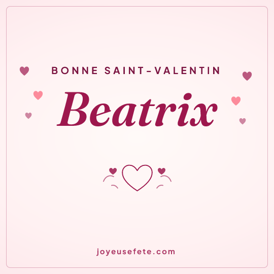 Image carrée « Bonne Saint-Valentin Beatrix » pour WhatsApp