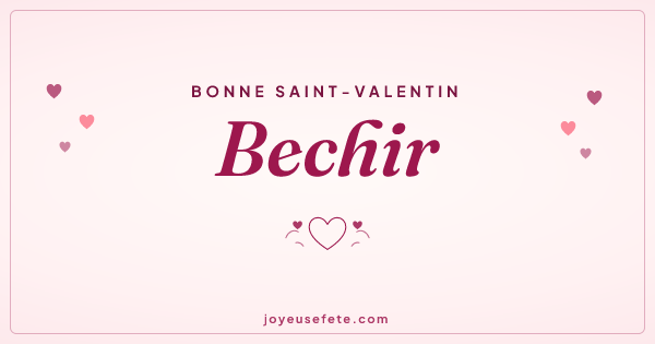 Image « Bonne Saint-Valentin Bechir » au format large