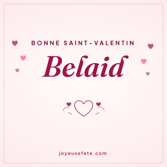 Image carrée « Bonne Saint-Valentin Belaid » pour WhatsApp