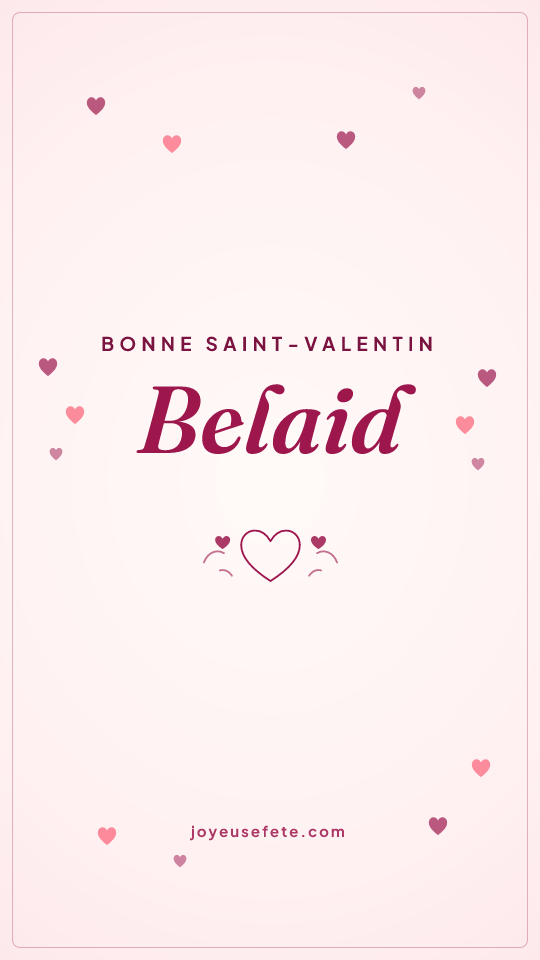 Image « Bonne Saint-Valentin Belaid » au format story