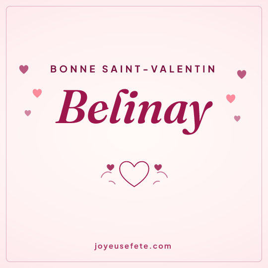 Image carrée « Bonne Saint-Valentin Belinay » pour WhatsApp