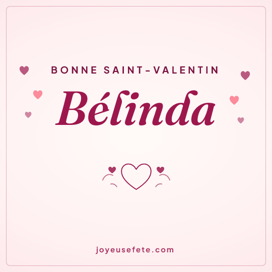 Image carrée « Bonne Saint-Valentin Bélinda » pour WhatsApp