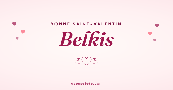 Image « Bonne Saint-Valentin Belkis » au format large