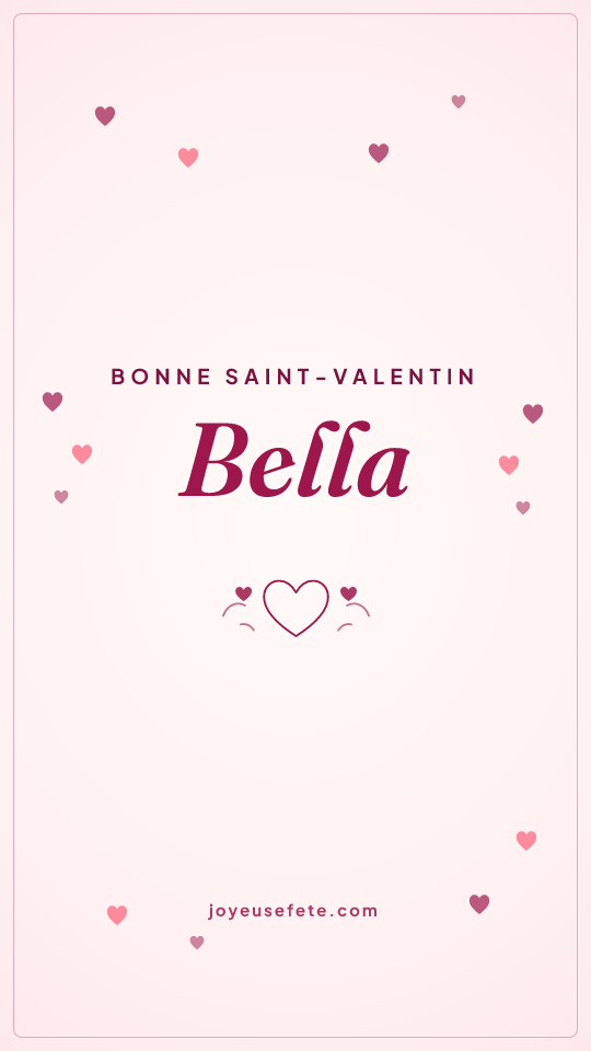 Image « Bonne Saint-Valentin Bella » au format story
