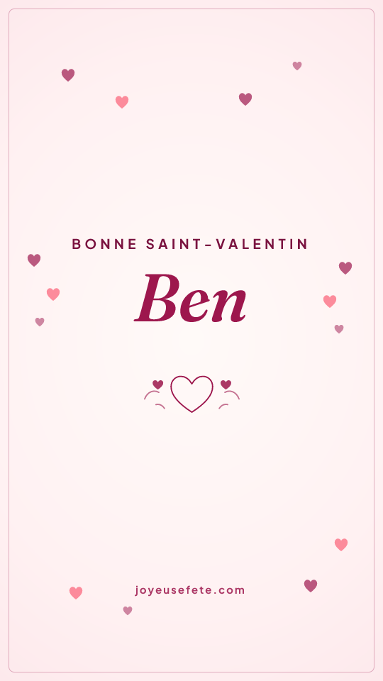 Image « Bonne Saint-Valentin Ben » au format story