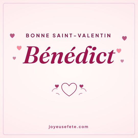 Image carrée « Bonne Saint-Valentin Bénédict » pour WhatsApp