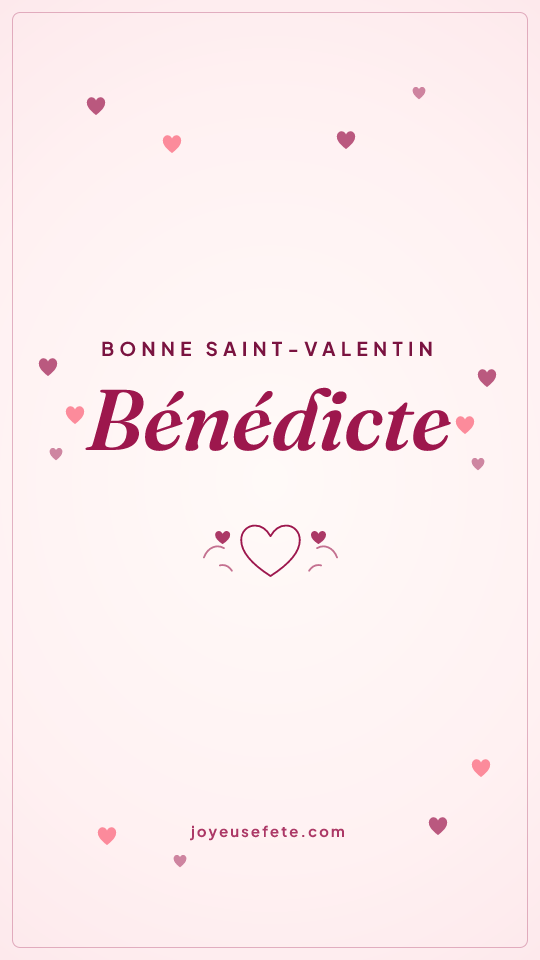 Image « Bonne Saint-Valentin Bénédicte » au format story