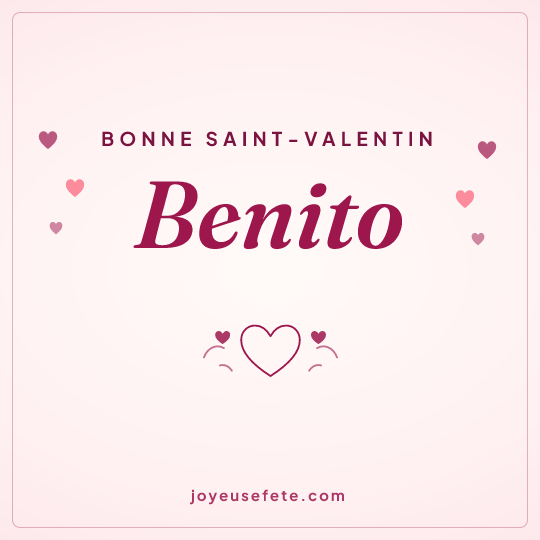 Image carrée « Bonne Saint-Valentin Benito » pour WhatsApp