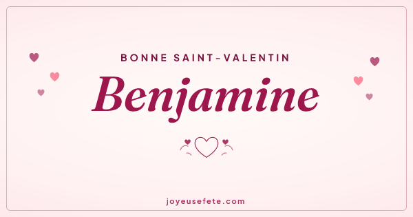 Image « Bonne Saint-Valentin Benjamine » au format large