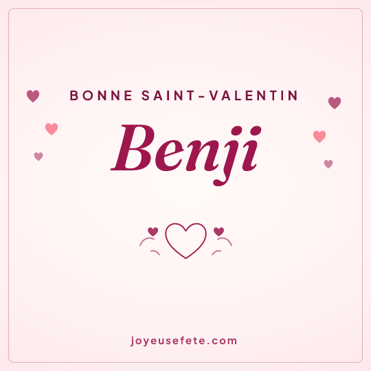 Image carrée « Bonne Saint-Valentin Benji » pour WhatsApp