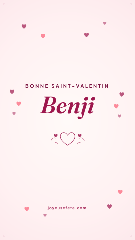 Image « Bonne Saint-Valentin Benji » au format story