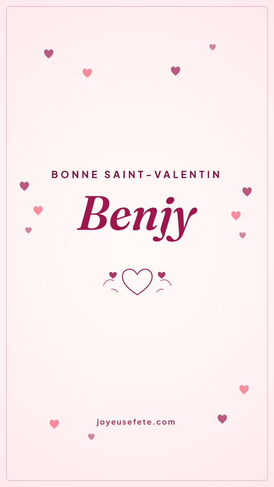 Image « Bonne Saint-Valentin Benjy » au format story