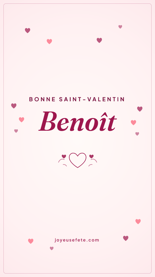 Image « Bonne Saint-Valentin Benoît » au format story