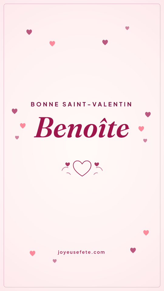 Image « Bonne Saint-Valentin Benoîte » au format story