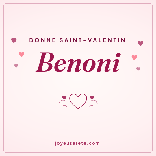 Image carrée « Bonne Saint-Valentin Benoni » pour WhatsApp