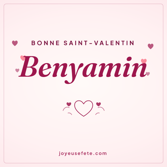 Image carrée « Bonne Saint-Valentin Benyamin » pour WhatsApp