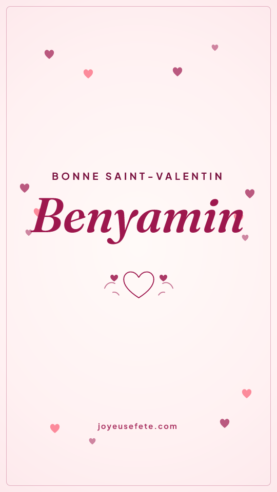Image « Bonne Saint-Valentin Benyamin » au format story