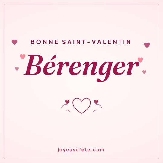 Image carrée « Bonne Saint-Valentin Bérenger » pour WhatsApp