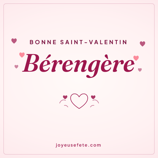 Image carrée « Bonne Saint-Valentin Bérengère » pour WhatsApp