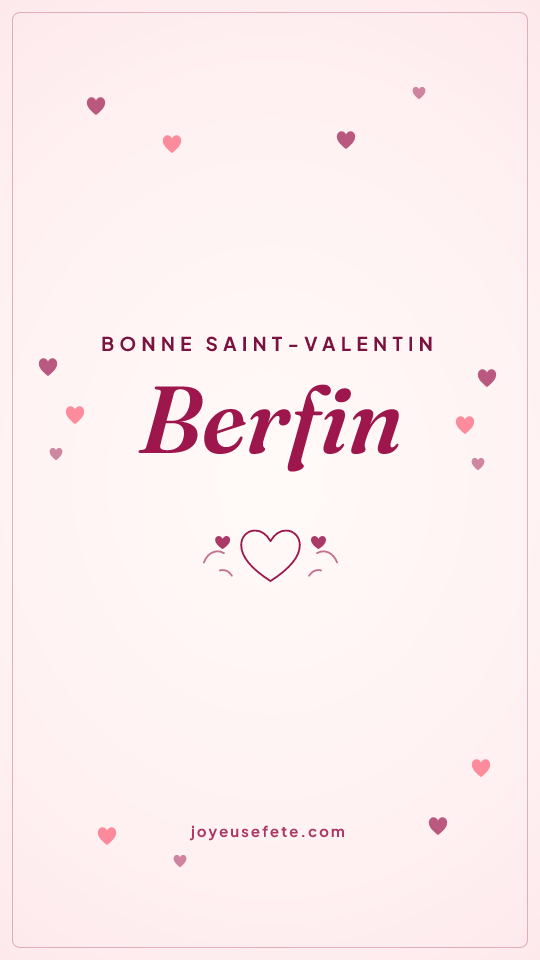 Image « Bonne Saint-Valentin Berfin » au format story