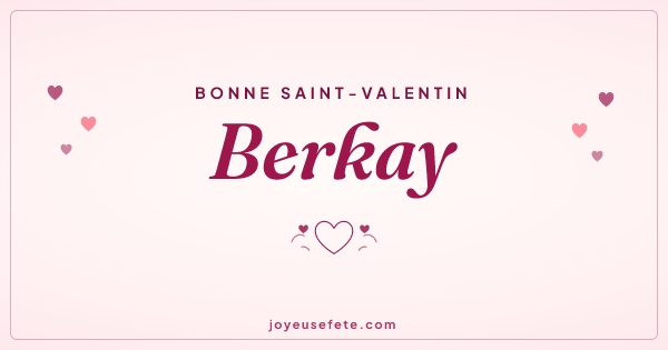 Image « Bonne Saint-Valentin Berkay » au format large
