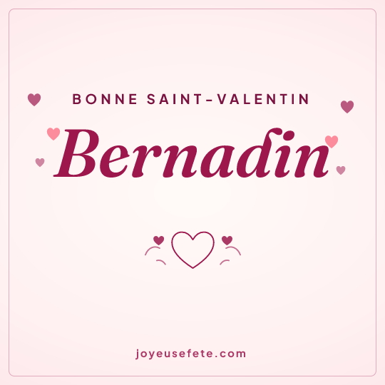 Image carrée « Bonne Saint-Valentin Bernadin » pour WhatsApp