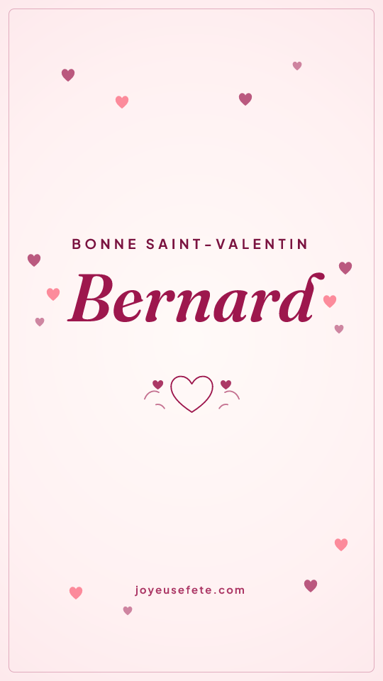 Image « Bonne Saint-Valentin Bernard » au format story