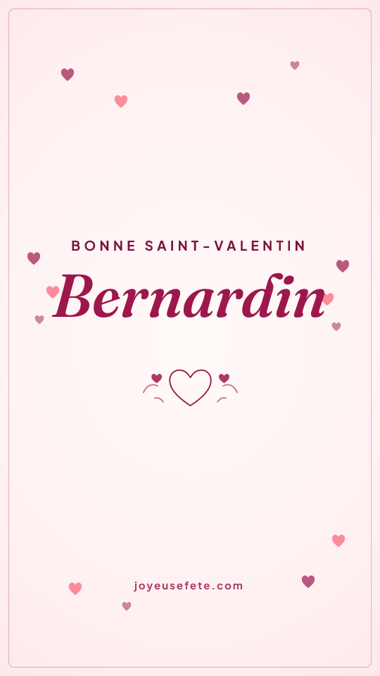 Image « Bonne Saint-Valentin Bernardin » au format story