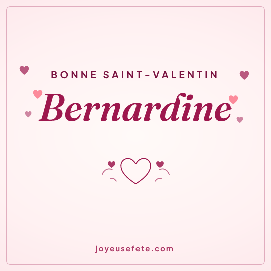Image carrée « Bonne Saint-Valentin Bernardine » pour WhatsApp