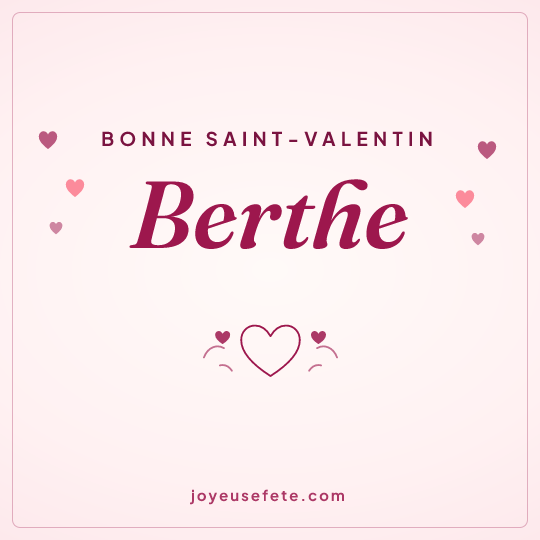 Image carrée « Bonne Saint-Valentin Berthe » pour WhatsApp