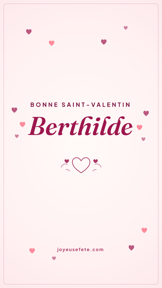 Image « Bonne Saint-Valentin Berthilde » au format story