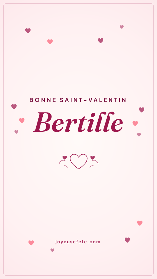 Image « Bonne Saint-Valentin Bertille » au format story