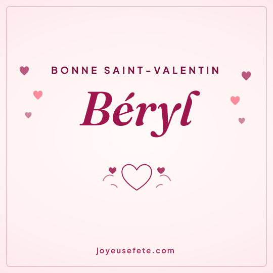Image carrée « Bonne Saint-Valentin Béryl » pour WhatsApp