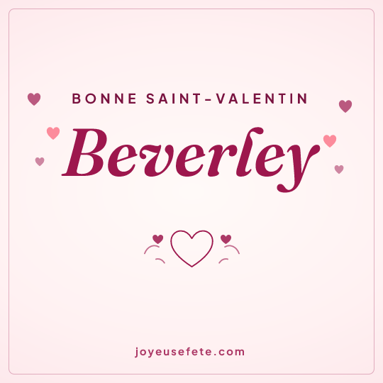 Image carrée « Bonne Saint-Valentin Beverley » pour WhatsApp