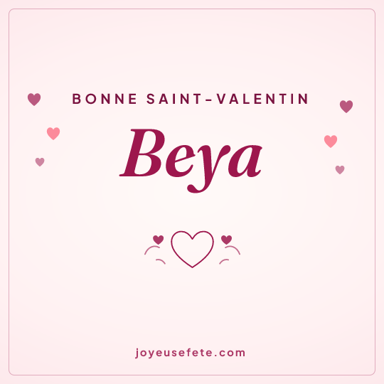 Image carrée « Bonne Saint-Valentin Beya » pour WhatsApp