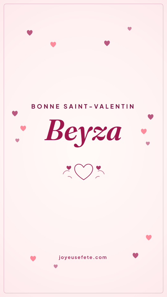 Image « Bonne Saint-Valentin Beyza » au format story