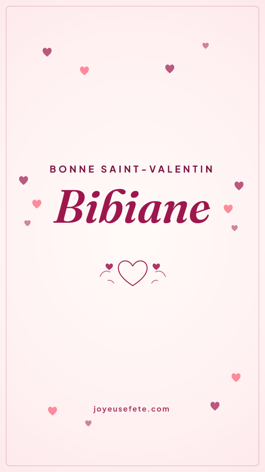Image « Bonne Saint-Valentin Bibiane » au format story