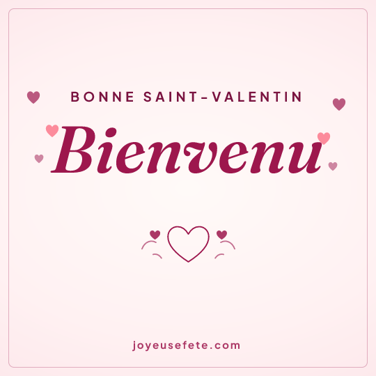 Image carrée « Bonne Saint-Valentin Bienvenu » pour WhatsApp