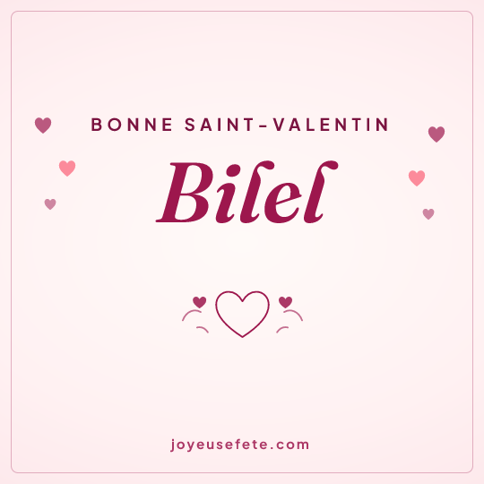 Image carrée « Bonne Saint-Valentin Bilel » pour WhatsApp