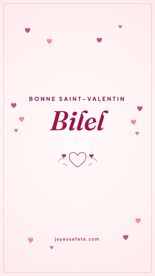 Image « Bonne Saint-Valentin Bilel » au format story