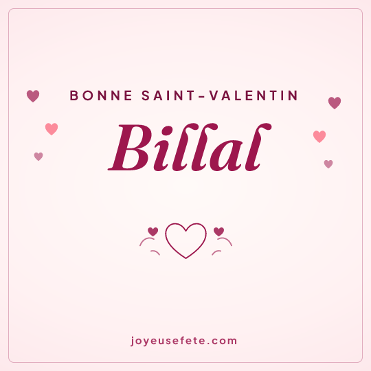 Image carrée « Bonne Saint-Valentin Billal » pour WhatsApp