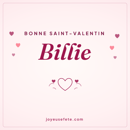 Image carrée « Bonne Saint-Valentin Billie » pour WhatsApp